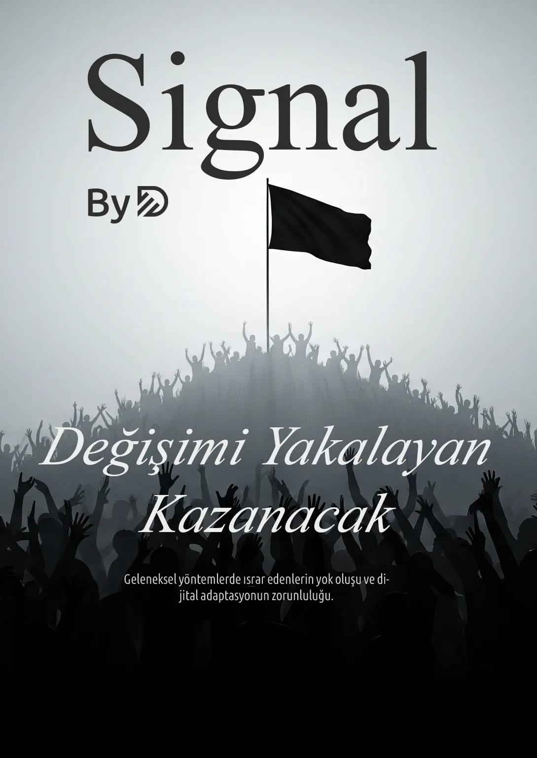 Değişime Ayak Uyduranlar Neden Kazanacak?