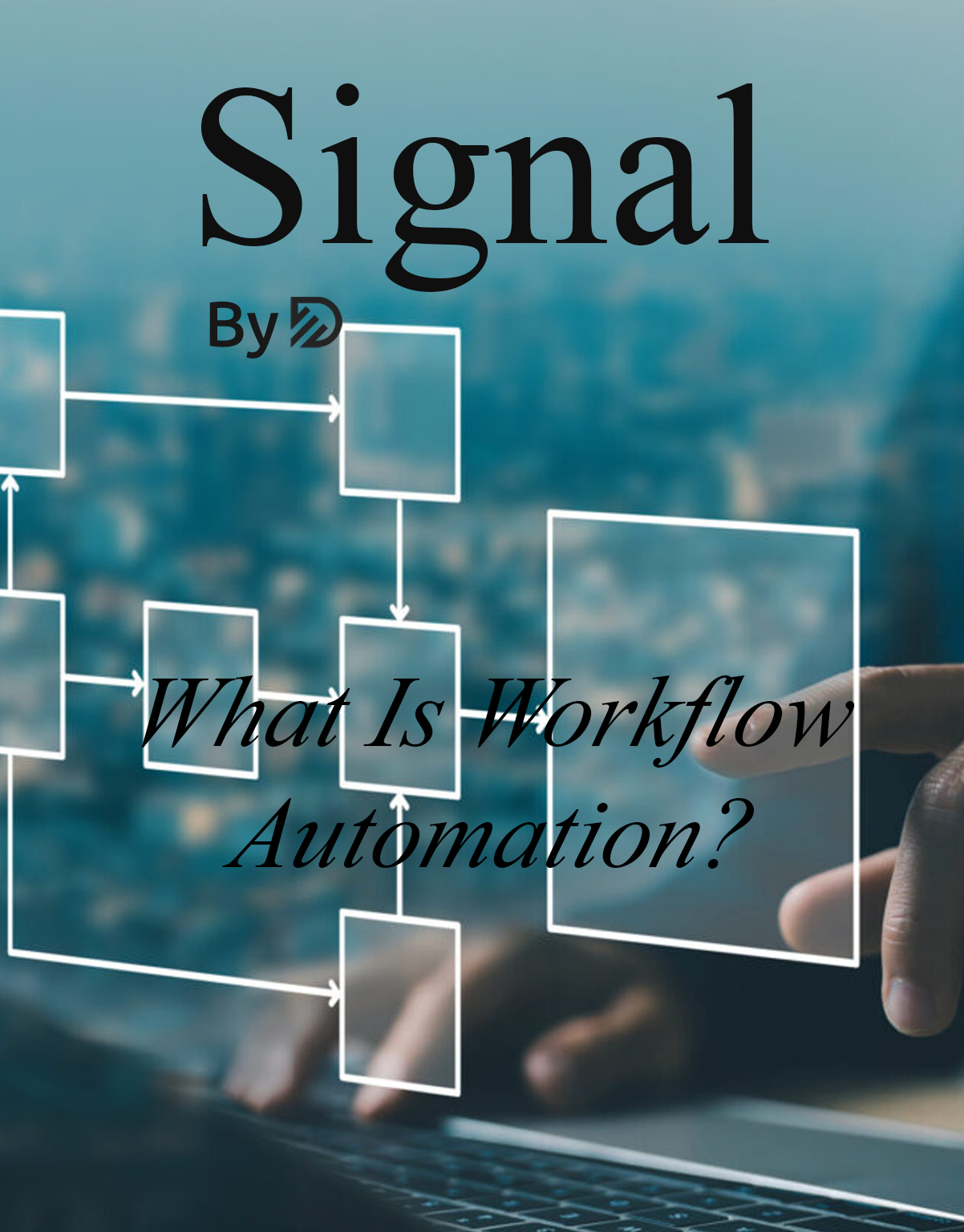 What Is Workflow Automation? The Key to Stopping Hidden Time Waste in Your Business